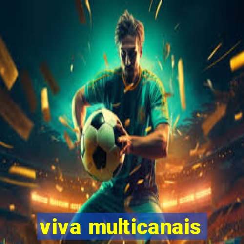 viva multicanais